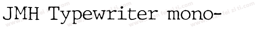 JMH Typewriter mono字体转换